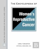 The Encyclopedia Of Women'S Reproductive Cancer