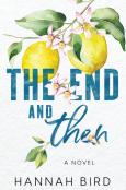 The End And Then