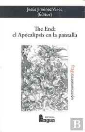 The End El Apocalipsis En La Pantalla