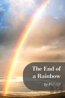 The End Of A Rainbow