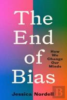 The End Of Bias
