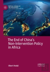 The End Of Chinaâ€™S Non-Intervention Policy In Africa
