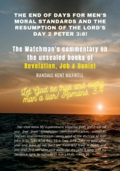 The End Of Days For Men'S Moral Standards And The Resumption Of The Lord'S Day 2 Peter 3