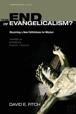 Bertrand.pt - The End Of Evangelicalism? Discerning A New Faithfulness For Mission