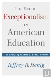 The End Of Exceptionalism In American Education