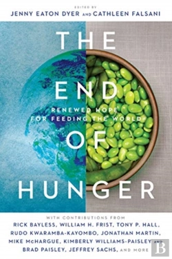 Bertrand.pt - The End Of Hunger Â€“ Renewed Hope For Feeding The World
