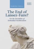 The End Of Laissez-Faire? - On The Durability Of Embedded Neoliberalism