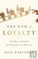 The End Of Loyalty