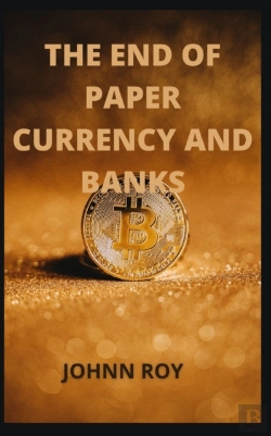 Bertrand.pt - The End Of Paper Currency And Banks