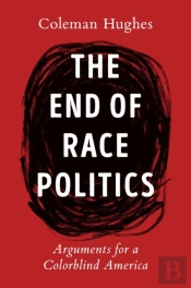 The End Of Race Politics