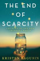 The End Of Scarcity