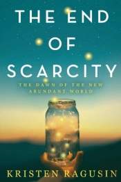 The End Of Scarcity
