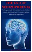 The End Of Schizophrenia