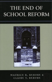 The End Of School Reform