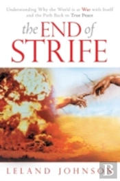 The End Of Strife: Understanding Why The