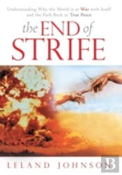 The End Of Strife: Understanding Why The