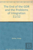 The End Of The Gdr And The Problems Of Integration 11/12