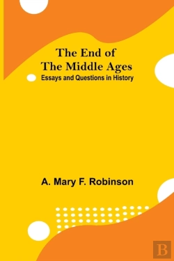 Bertrand.pt - The End Of The Middle Ages: Essays And Q