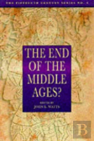 The End Of The Middle Ages?