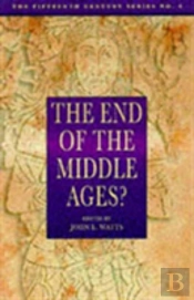 The End Of The Middle Ages?