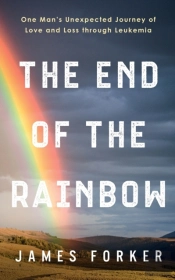 The End Of The Rainbow: One Man'S Unexpe