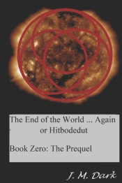 The End Of The World... Again Or Hitbodedut
