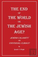 The End Of The World Or The Jewish Age?