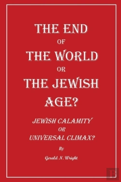 Bertrand.pt - The End Of The World Or The Jewish Age?