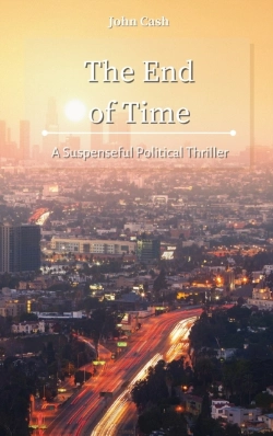 Bertrand.pt - The End Of Time: A Suspenseful Political