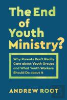 The End Of Youth Ministry?