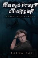 The End Timers Chronicles. Combined Forces