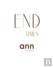 The End Times - Ann Elizabeth
