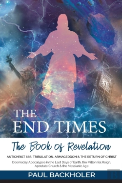 Bertrand.pt - The End Times, The Book Of Revelation, Antichrist 666, Tribulation, Armageddon And The Return Of Christ