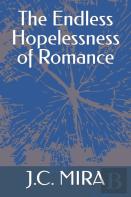 The Endless Hopelessness Of Romance