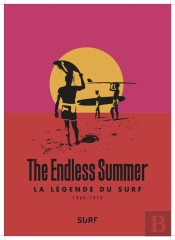 The Endless Summer : La Légende Du Surf