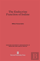 The Endocrine Function Of Iodine