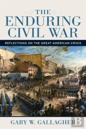 The Enduring Civil War