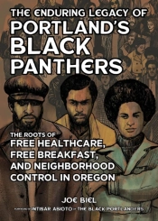 The Enduring Legacy Of Portland'S Black Panthers
