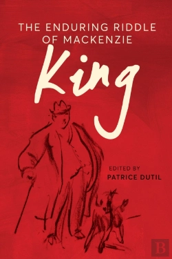 Bertrand.pt - The Enduring Riddle Of Mackenzie King