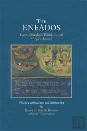 The Eneadosgavin Douglas'S Translation Of Virgil'S Aeneid.