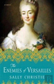 The Enemies Of Versailles