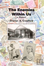 The Enemies Within Us: A Memoir