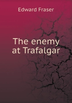 Bertrand.pt - The Enemy At Trafalgar