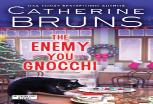 The Enemy You Gnocchi