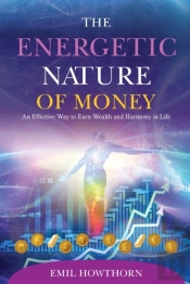 The Energetic Nature Of Money