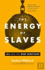 The Energy Of Slaves