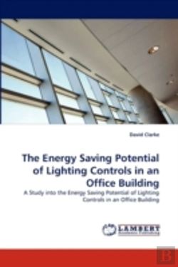 Bertrand.pt - The Energy Saving Potential Of Lighting Controls In An Office Building