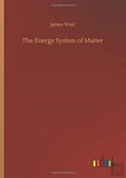 Bertrand.pt - The Energy System Of Matter