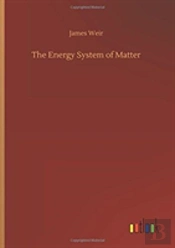 The Energy System Of Matter
