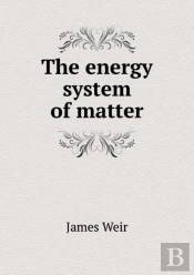 The Energy System Of Matter